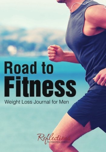 Road to Fitness – Weight Loss Journal for Men