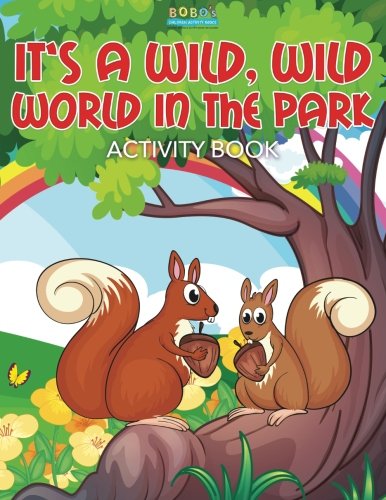 It’s a Wild, Wild World in the Park Activity Book