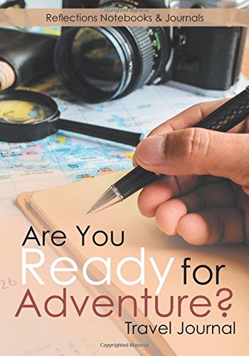 Are You Ready for Adventure? Travel Journal