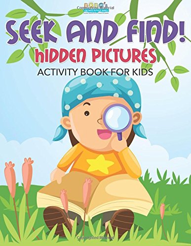 Seek and Find! Hidden Pictures Activity Book for Kids