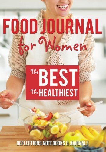 Food Journal for Women. The Best. The Healthiest