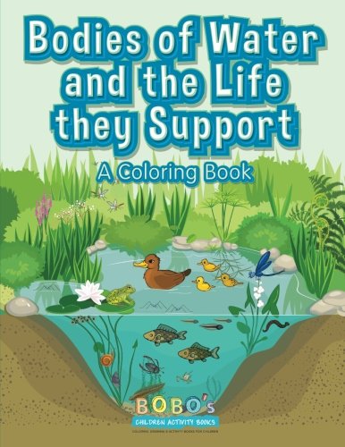 Bodies of Water and the Life they Support: A Coloring Book