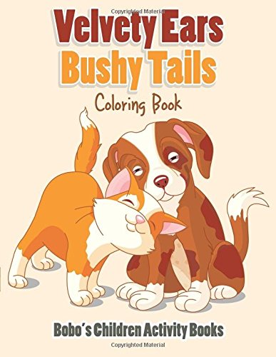 Velvety Ears, Bushy Tails Coloring Book