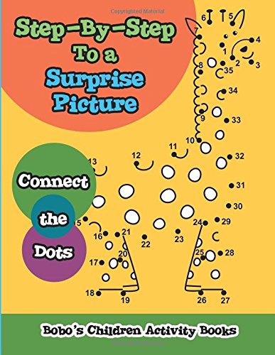 Step-By-Step To a Surprise Picture: Connect the Dots