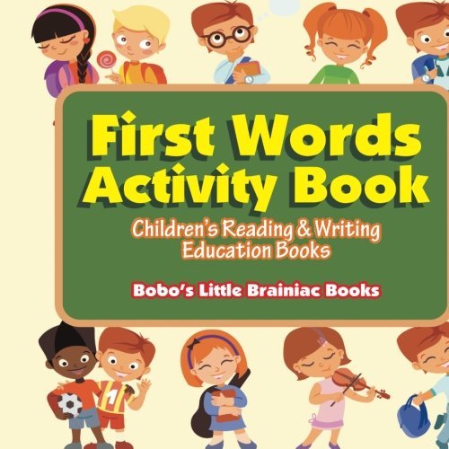 First Words Activity Book : Children’s Reading & Writing Education Books