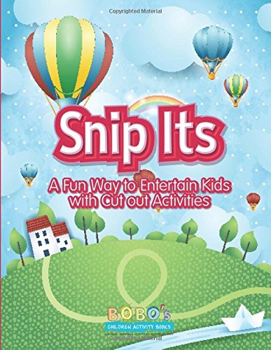 Snip Its: A Fun Way to Entertain Kids with Cut out Activities