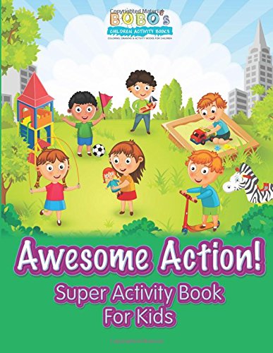 Awesome Action! Super Activity Book For Kids