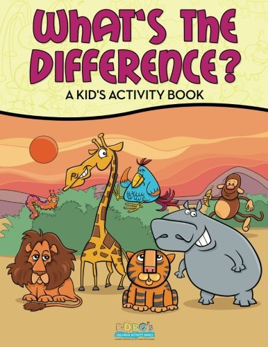 What’s the Difference? A Kid’s Activity Book