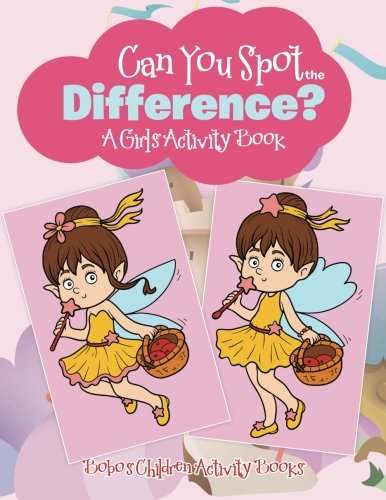 Can You Spot the Difference?: A Girl’s Activity Book