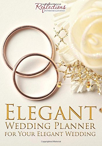 Elegant Wedding Planner for Your Elegant Wedding