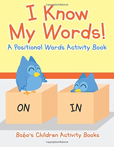 I Know My Words! A Positional Words Activity Book