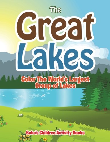 The Great Lakes: Color The World’s Largest Group of Lakes