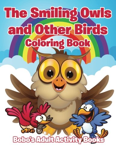 The Smiling Owls and Other Birds Coloring Book