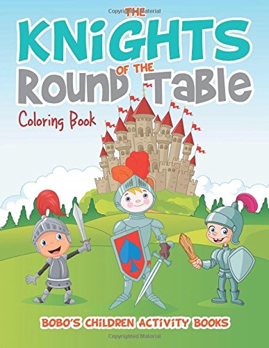 The Knights of the Round Table Coloring Book