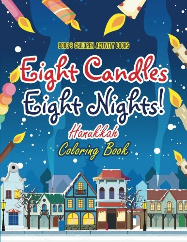 Eight Candles, Eight Nights! Hanukkah Coloring Book