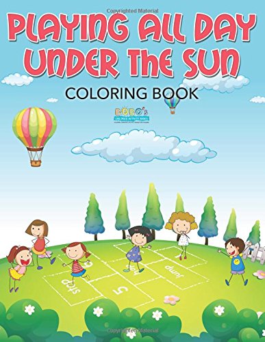 Playing All Day under the Sun Coloring Book