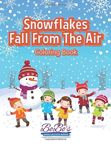 Snowflakes Fall From The Air Coloring Book