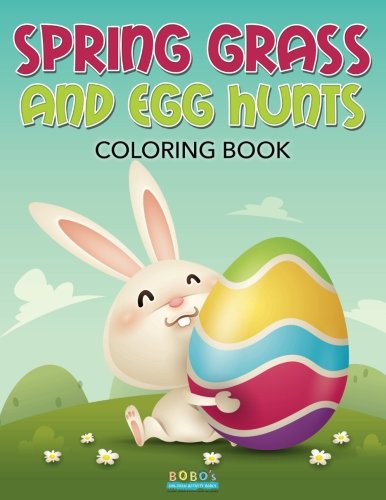 Spring Grass and Egg Hunts Coloring Book