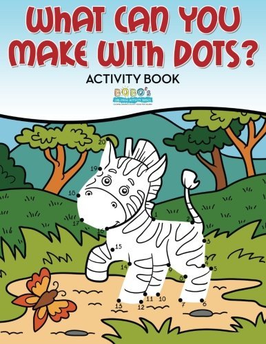 What Can You Make With Dots? Activity and Activity Book