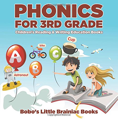 Phonics for 3Rd Grade : Children’s Reading & Writing Education Books