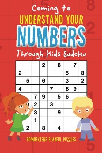 Coming to Understand Your Numbers Through Kids Sudoku