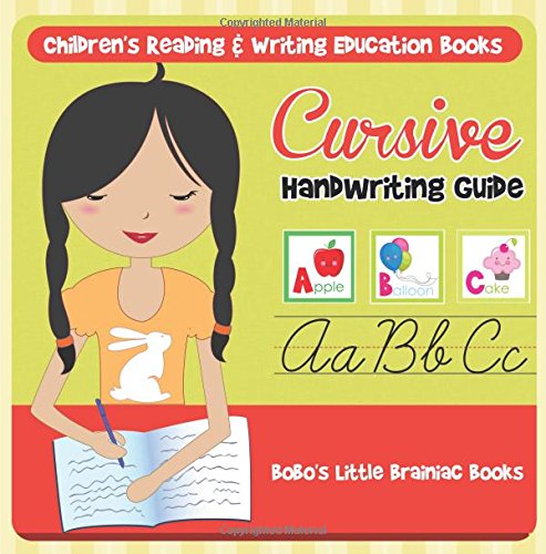 Cursive Handwriting Guide : Children’s Reading & Writing Education Books