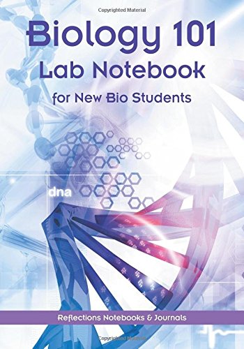 Biology 101 Lab Notebook for New Bio Students