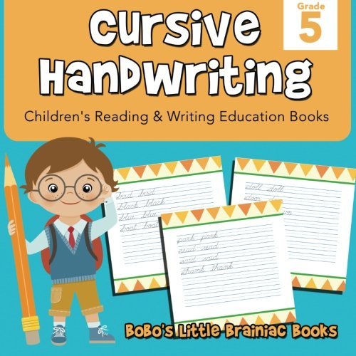 Cursive Handwriting Grade 5 : Children’s Reading & Writing Education Books