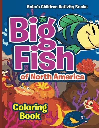 Big Fish of North America Coloring Book