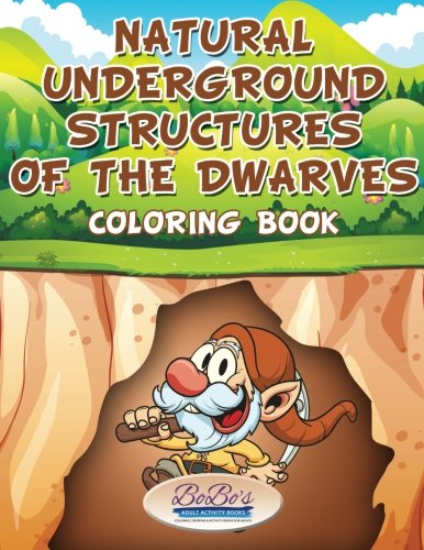 Natural Underground Structures of the Dwarves Coloring Book