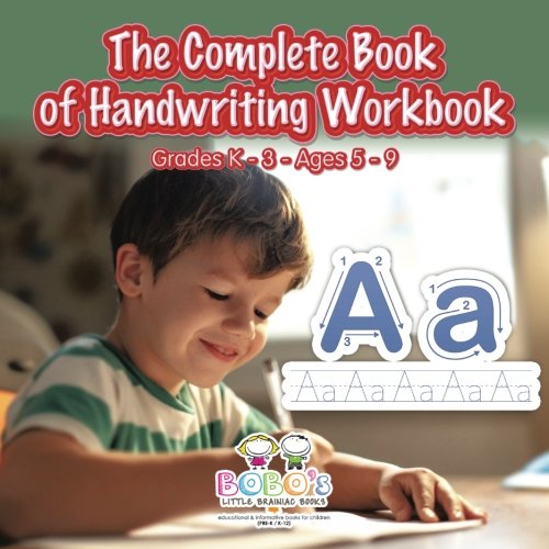 The Complete Book of Handwriting Workbook | Grades K-3 – Ages 5-9