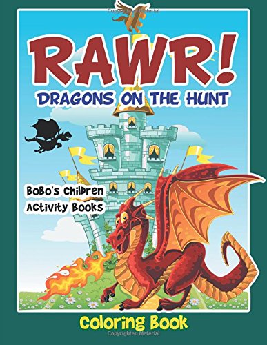 RAWR! Dragons on the Hunt Coloring Book