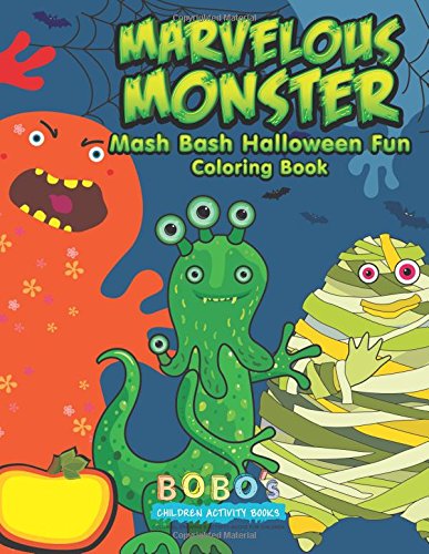 Marvelous Monster Mash Bash Halloween Fun Coloring Book