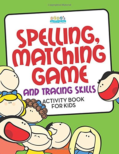 Spelling, Matching Game and Tracing Skills Activity Book for Kids