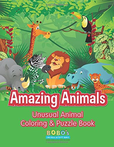 Amazing Animals: Unusual Animal Coloring & Puzzle Book