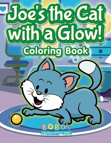 Joe’s The Cat With A Glow! Coloring Book