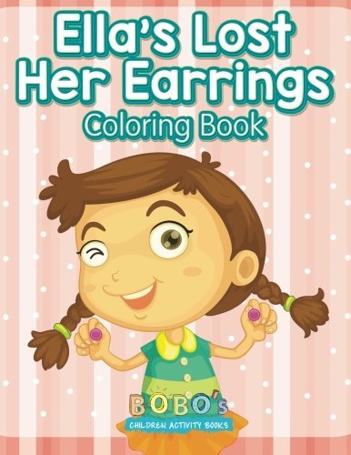 Ella’s Lost Her Earrings Coloring Book