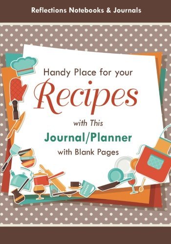 Handy Place for your Recipes with This Journal/Planner with Blank Pages