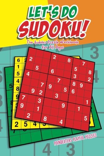 Let’s Do Sudoku! The Sudoku Puzzle Workbook for All Ages