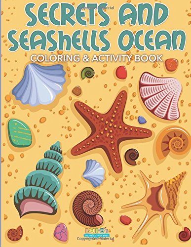 Secrets and Seashells Ocean Coloring & Activity Book