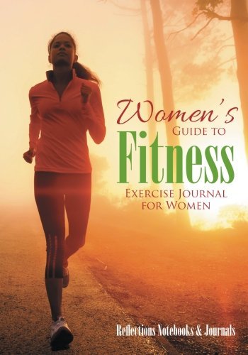 Women’s Guide to Fitness. Exercise Journal for Women