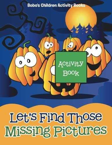 Let’s Find Those Missing Pictures Activity Book