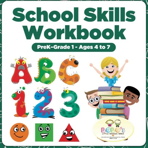 School Skills Workbook | PreK-Grade 1 – Ages 4 to 7