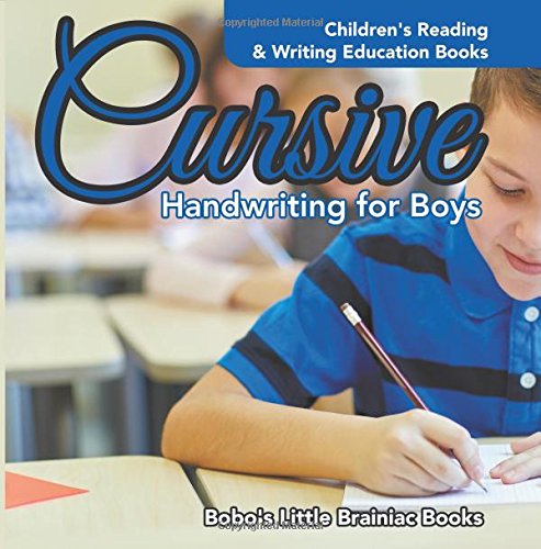 Cursive Handwriting for Boys : Children’s Reading & Writing Education Books