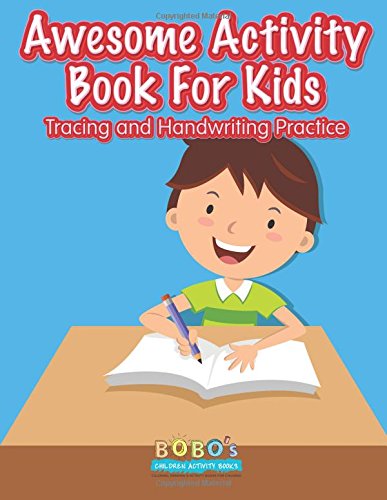 Awesome Activity Book For Kids Tracing and Handwriting Practice