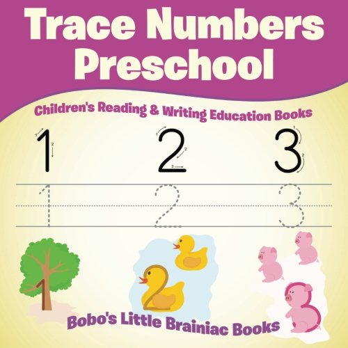 Trace Numbers Preschool : Children’s Reading & Writing Education Books