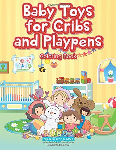 Baby Toys for Cribs and Playpens Coloring Book