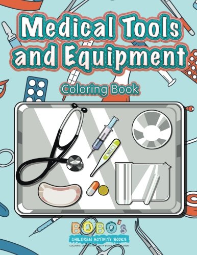 Medical Tools and Equipment Coloring Book