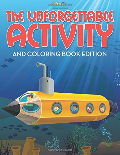 The Unforgettable Activity and Coloring Book Edition