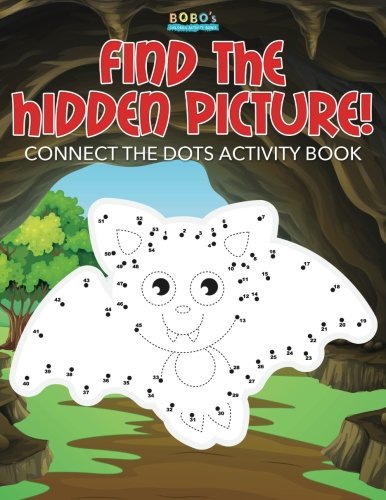 Find The Hidden Picture! Connect the Dots Activity Book